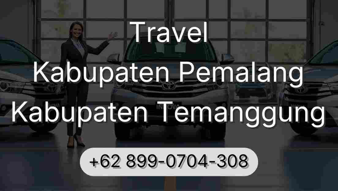 Travel Kabupaten Pemalang Kabupaten Temanggung