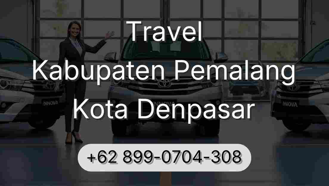 Travel Kabupaten Pemalang Kota Denpasar