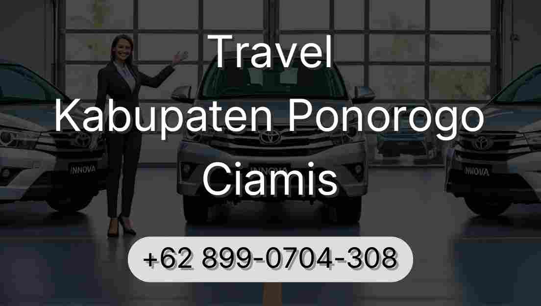 Travel Kabupaten Ponorogo Ciamis
