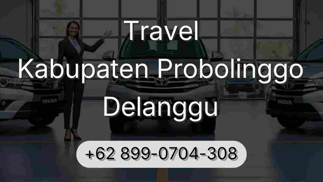 Travel Kabupaten Probolinggo Delanggu