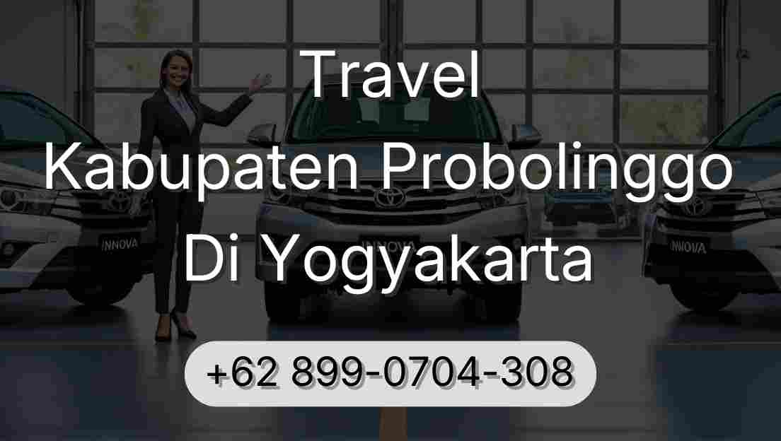 Travel Kabupaten Probolinggo Di Yogyakarta