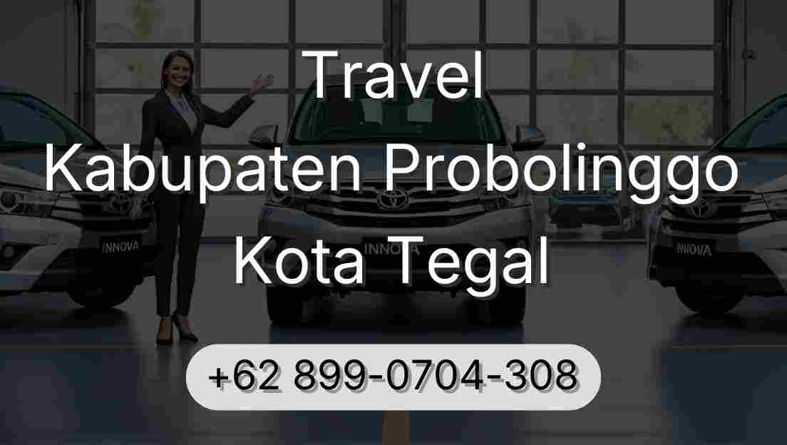Travel Kabupaten Probolinggo Kota Tegal