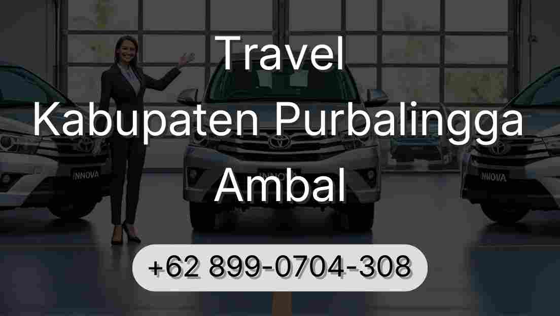 Travel Kabupaten Purbalingga Ambal