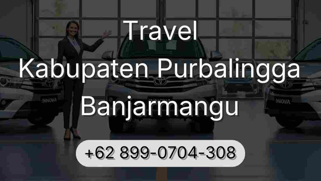 Travel Kabupaten Purbalingga Banjarmangu