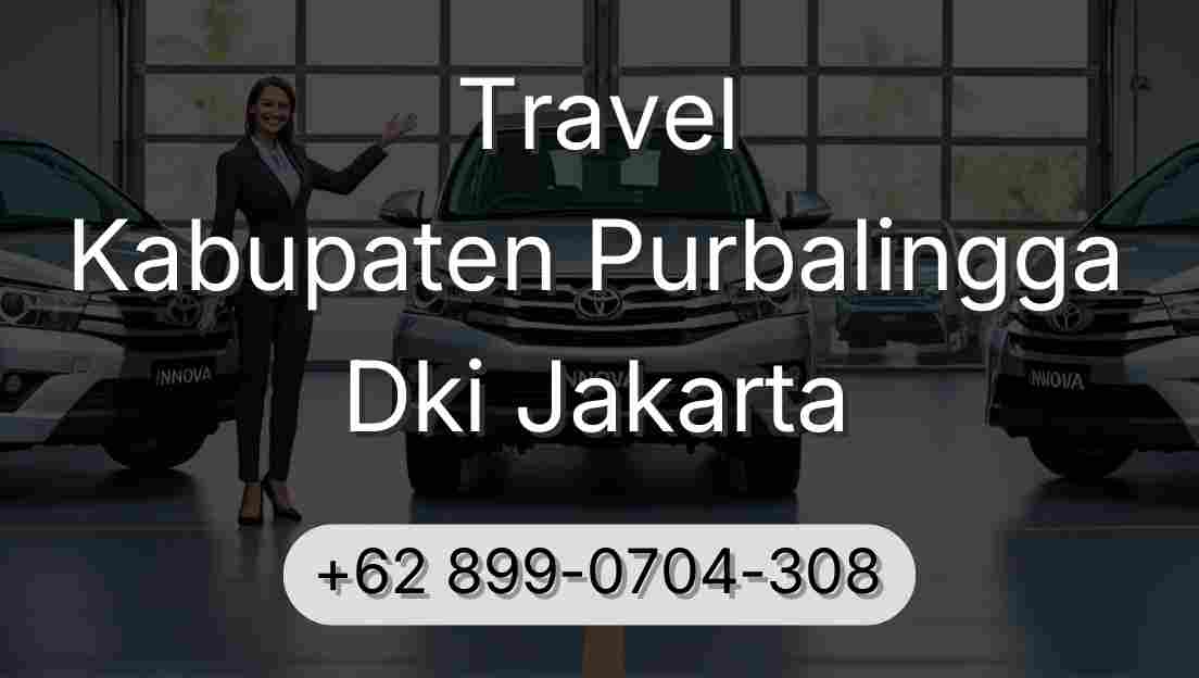 Travel Kabupaten Purbalingga Dki Jakarta