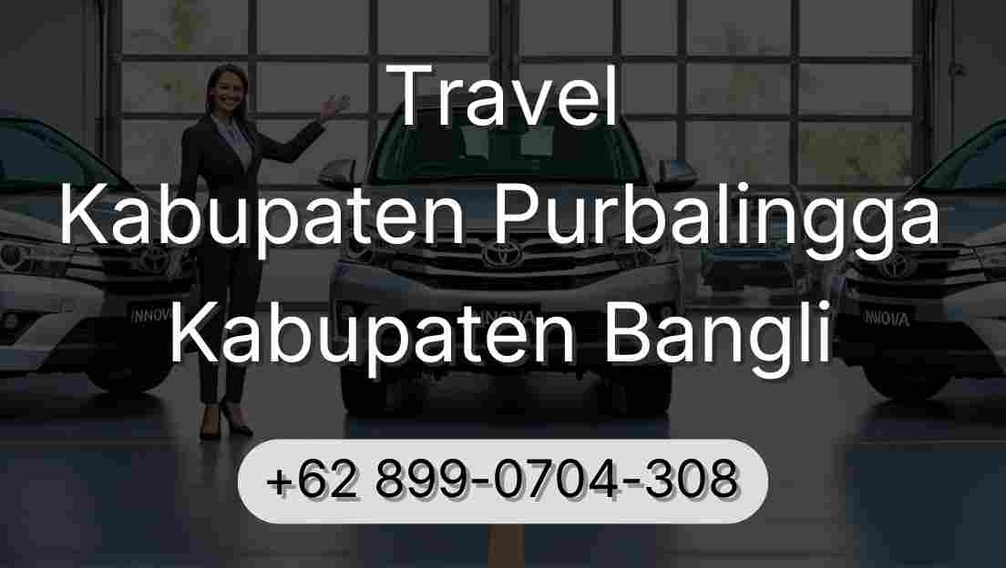 Travel Kabupaten Purbalingga Kabupaten Bangli