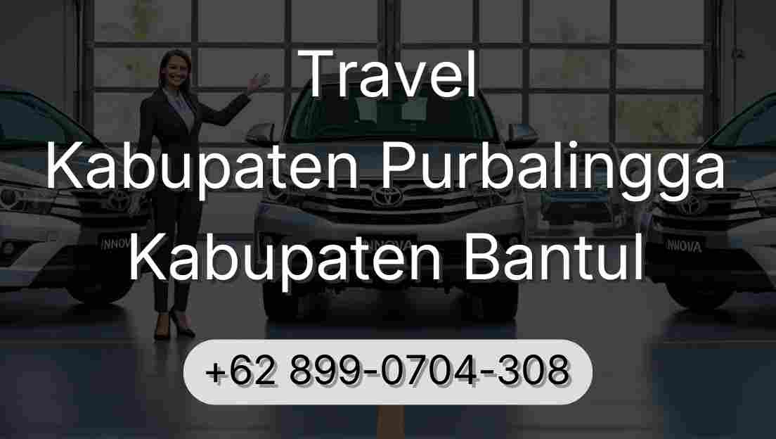 Travel Kabupaten Purbalingga Kabupaten Bantul