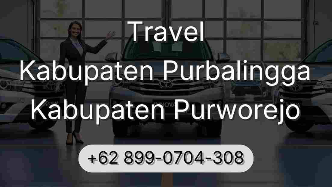 Travel Kabupaten Purbalingga Kabupaten Purworejo