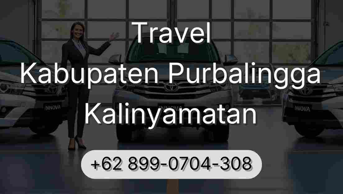 Travel Kabupaten Purbalingga Kalinyamatan