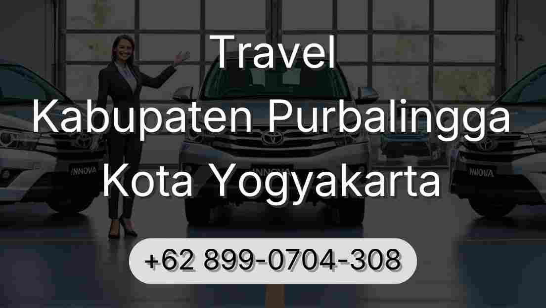 Travel Kabupaten Purbalingga Kota Yogyakarta