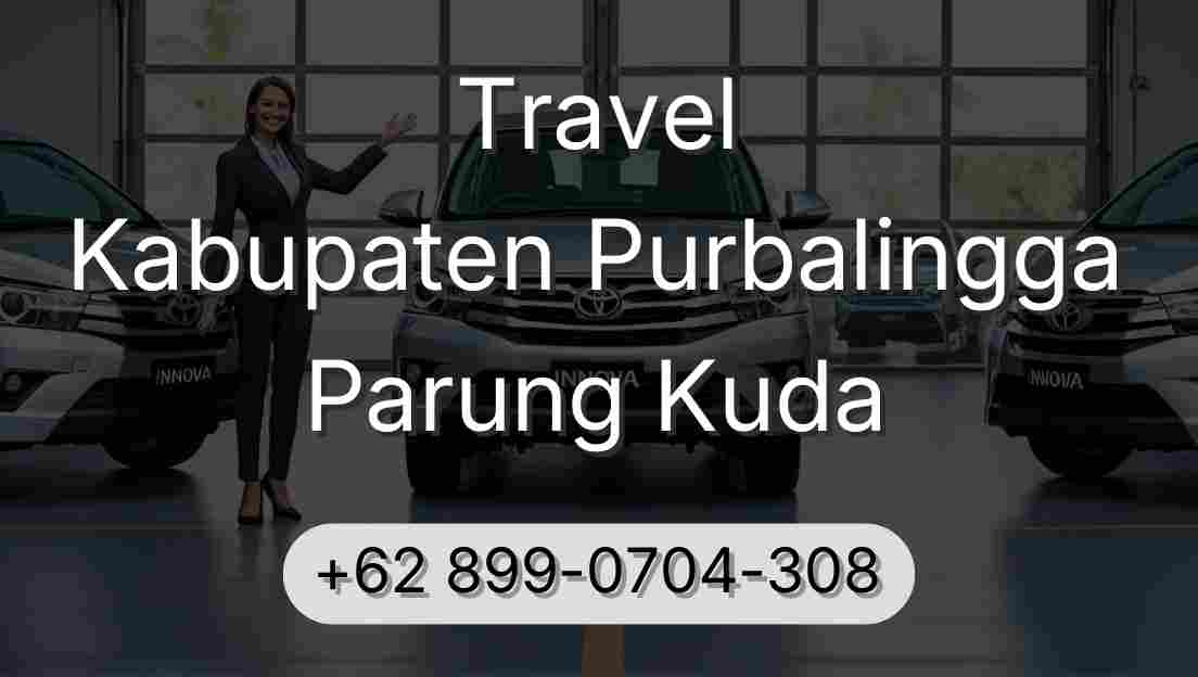 Travel Kabupaten Purbalingga Parung Kuda