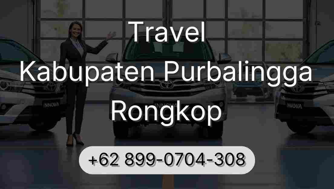 Travel Kabupaten Purbalingga Rongkop