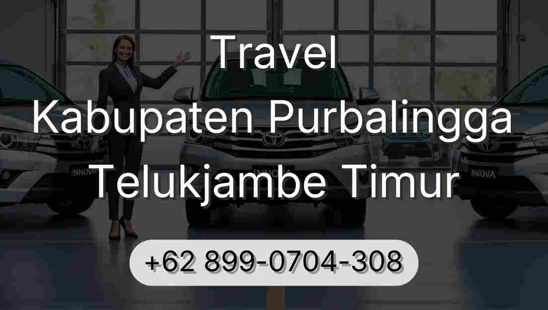 Travel Kabupaten Purbalingga Telukjambe Timur