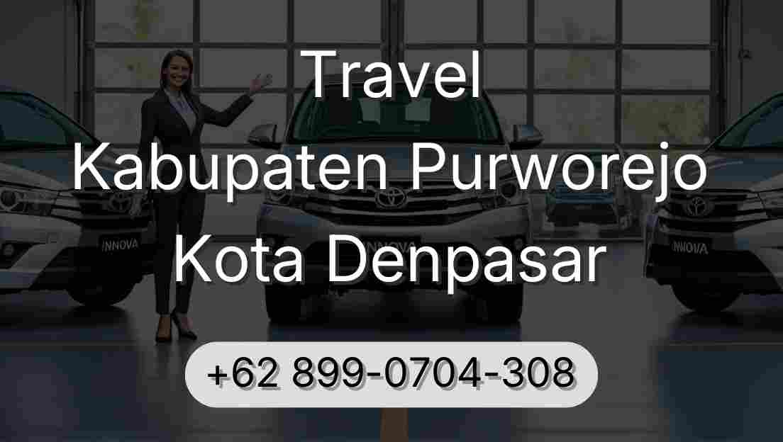 Travel Kabupaten Purworejo Kota Denpasar