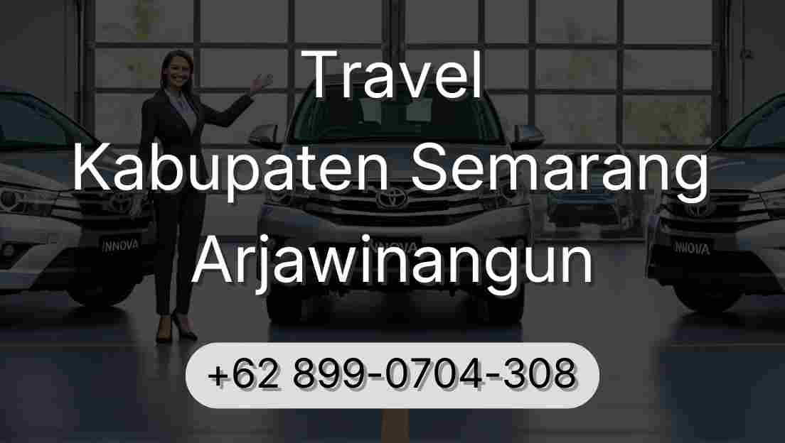 Travel Kabupaten Semarang Arjawinangun