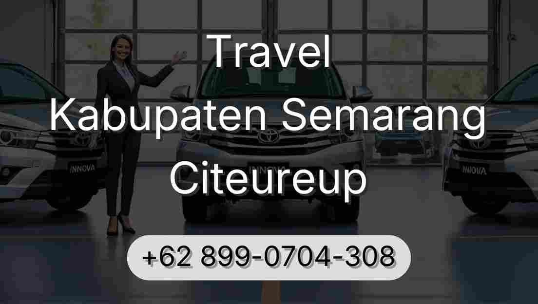 Travel Kabupaten Semarang Citeureup