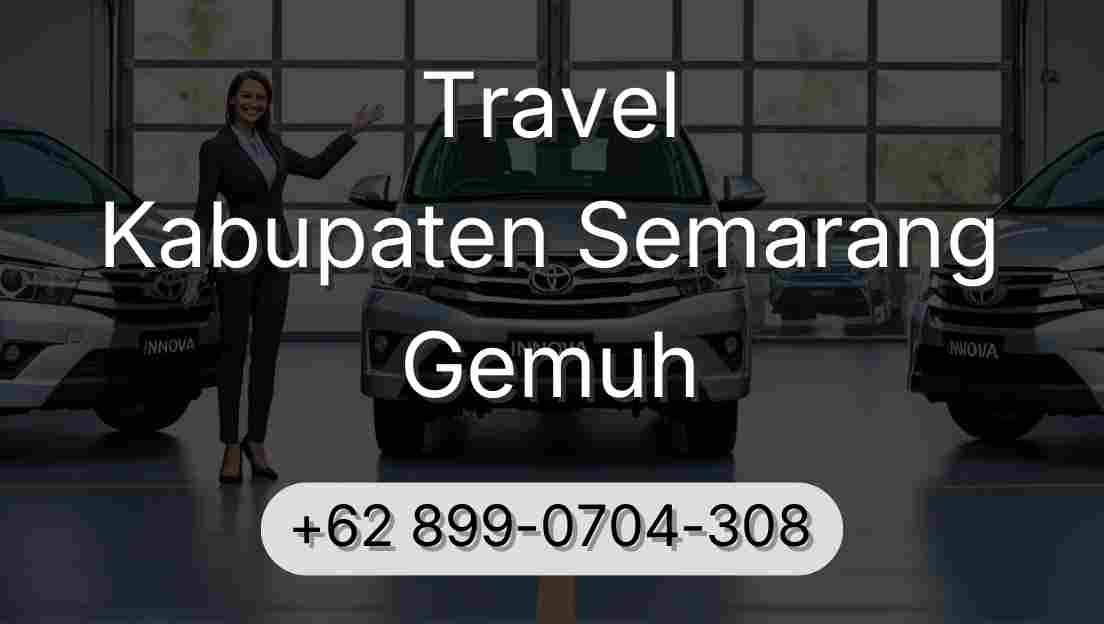 Travel Kabupaten Semarang Gemuh