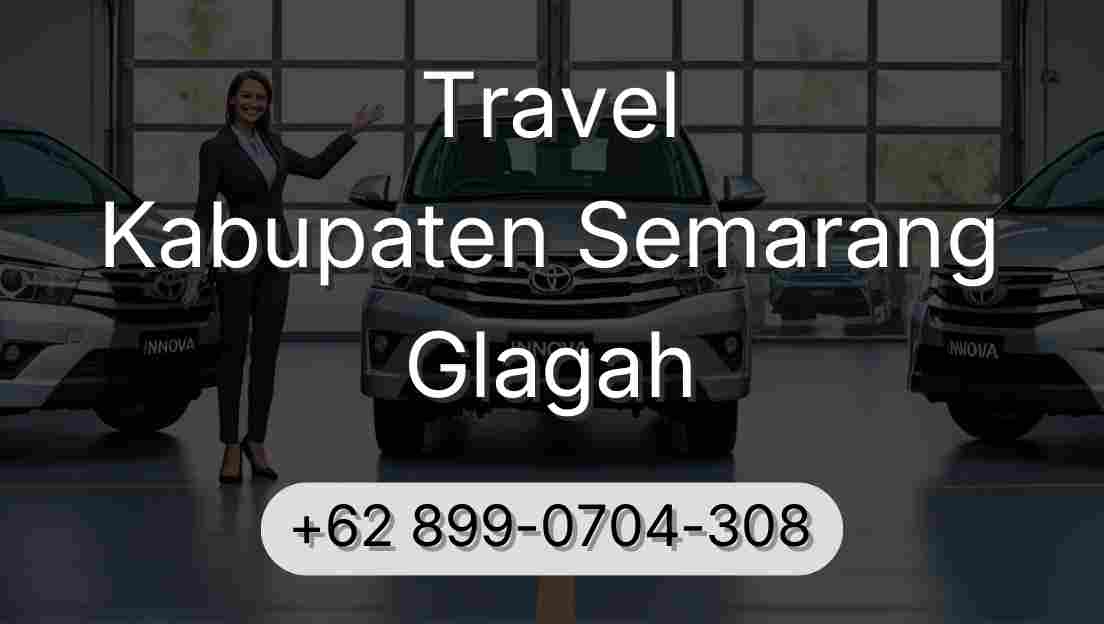 Travel Kabupaten Semarang Glagah