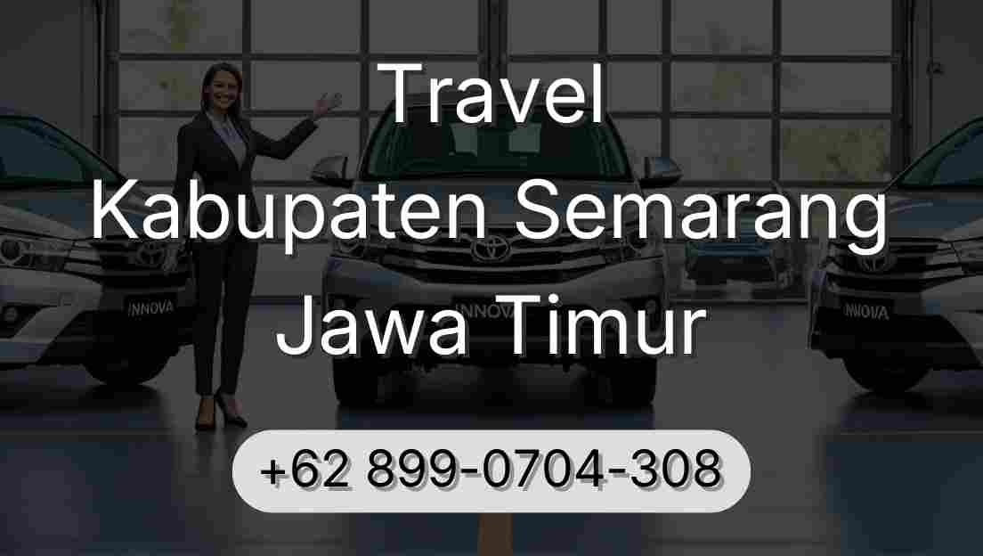 Travel Kabupaten Semarang Jawa Timur