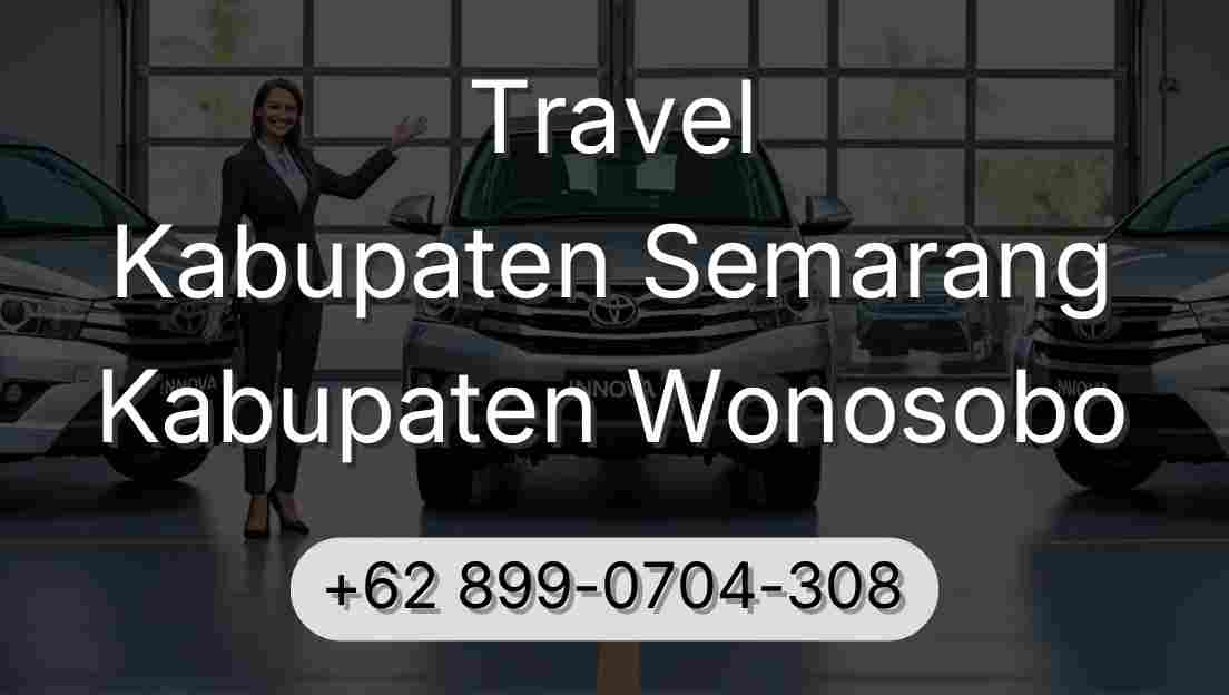 Travel Kabupaten Semarang Kabupaten Wonosobo