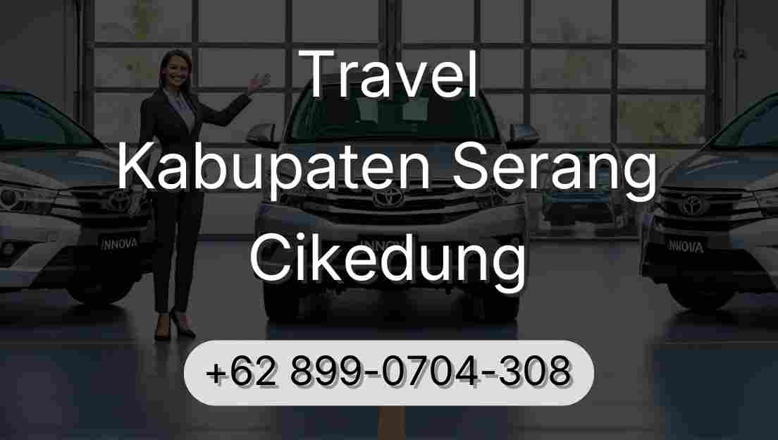 Travel Kabupaten Serang Cikedung