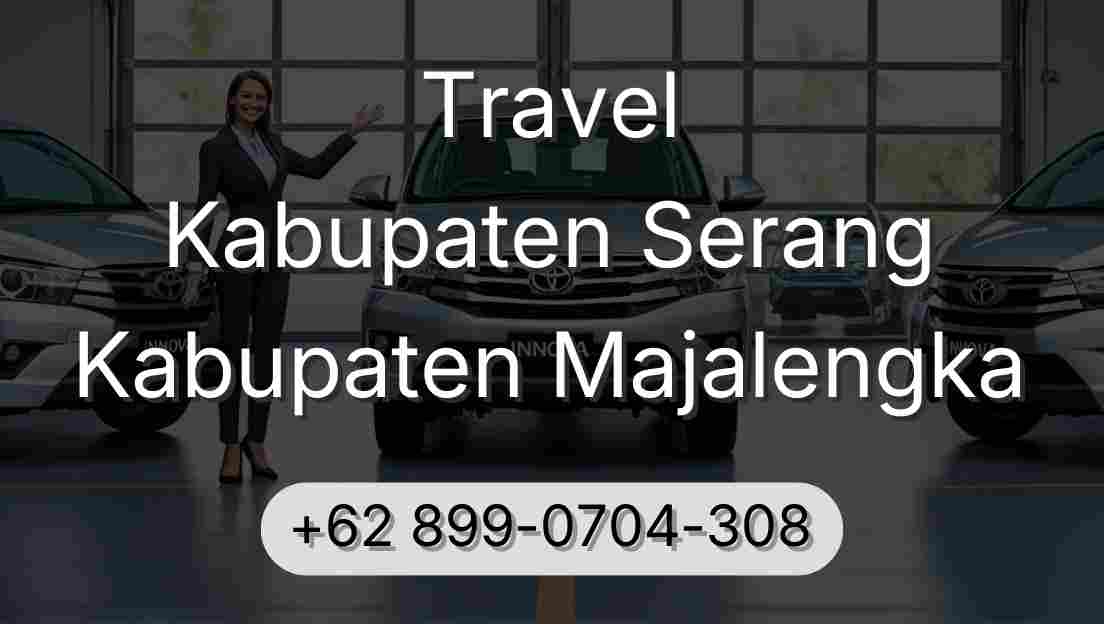 Travel Kabupaten Serang Kabupaten Majalengka