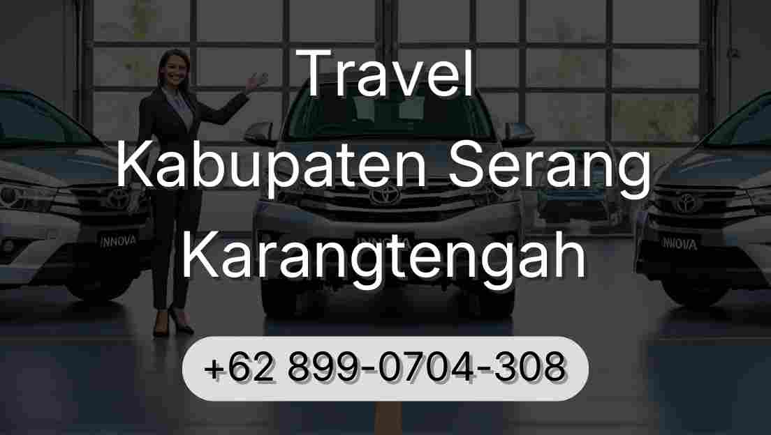 Travel Kabupaten Serang Karangtengah