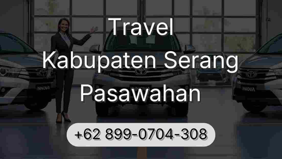 Travel Kabupaten Serang Pasawahan