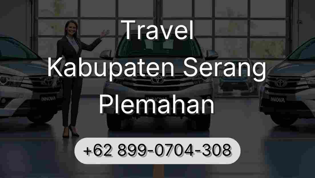 Travel Kabupaten Serang Plemahan