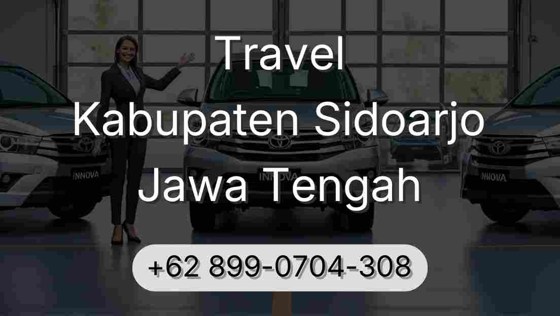 Travel Kabupaten Sidoarjo Jawa Tengah