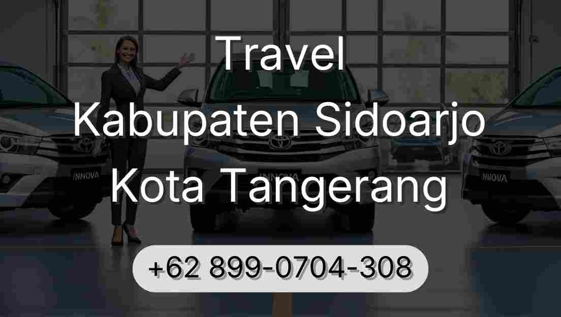 Travel Kabupaten Sidoarjo Kota Tangerang