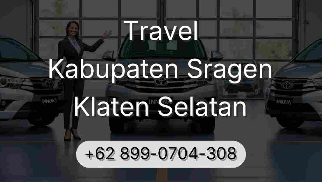 Travel Kabupaten Sragen Klaten Selatan