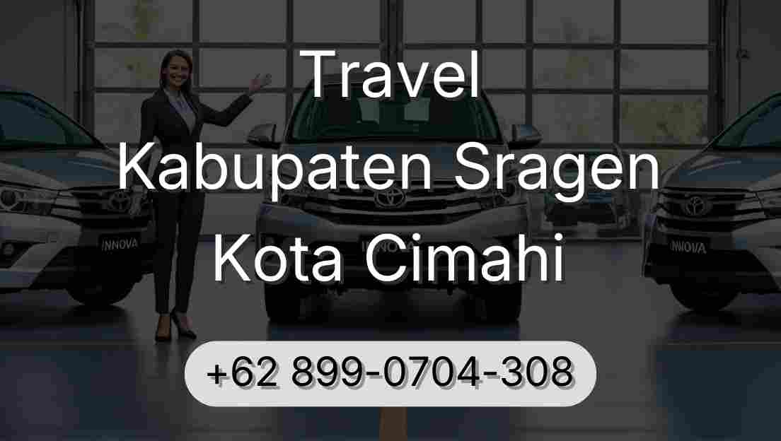 Travel Kabupaten Sragen Kota Cimahi
