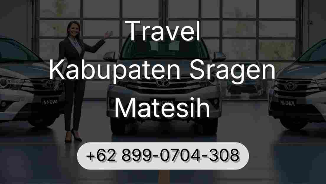 Travel Kabupaten Sragen Matesih