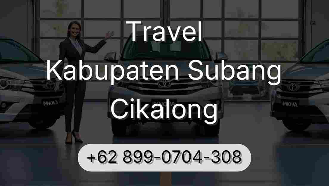 Travel Kabupaten Subang Cikalong