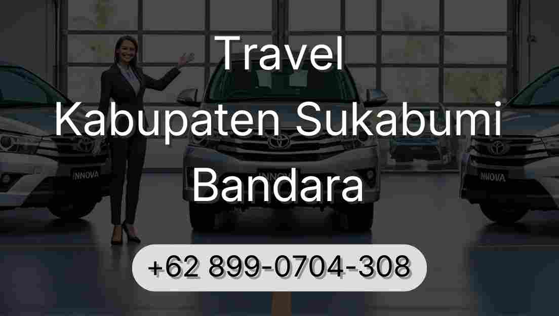 Travel Kabupaten Sukabumi Bandara
