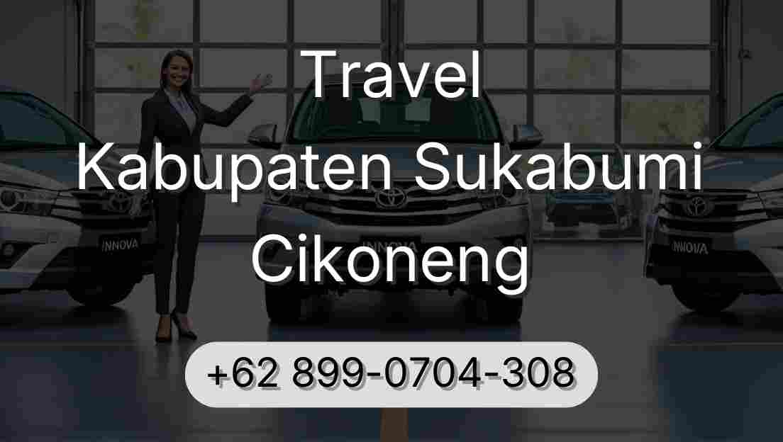 Travel Kabupaten Sukabumi Cikoneng