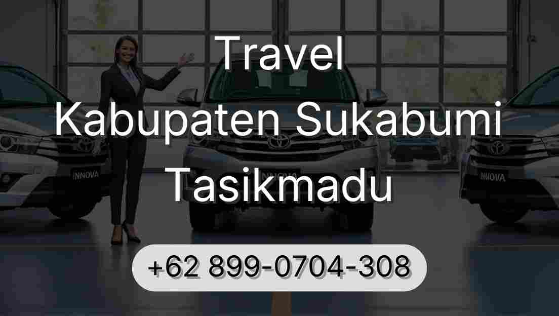 Travel Kabupaten Sukabumi Tasikmadu