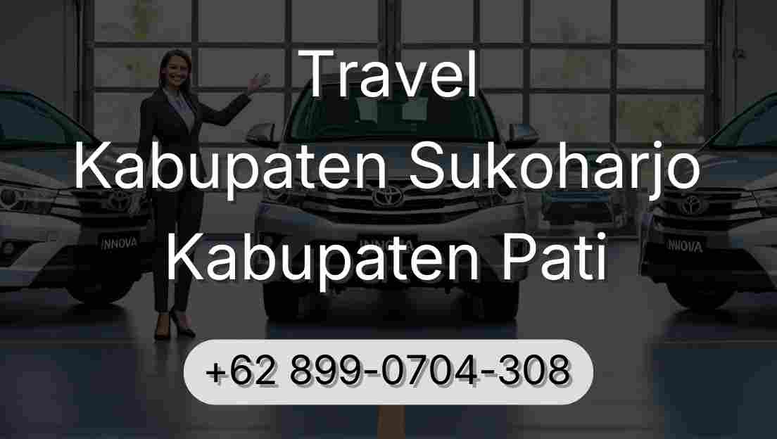 Travel Kabupaten Sukoharjo Kabupaten Pati