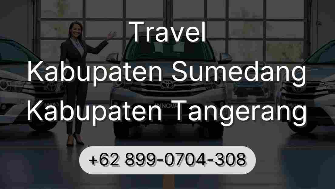 Travel Kabupaten Sumedang Kabupaten Tangerang