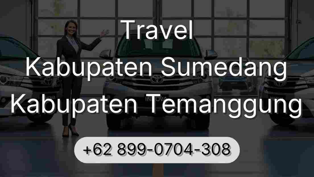 Travel Kabupaten Sumedang Kabupaten Temanggung