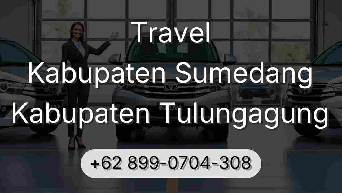 Travel Kabupaten Sumedang Kabupaten Tulungagung
