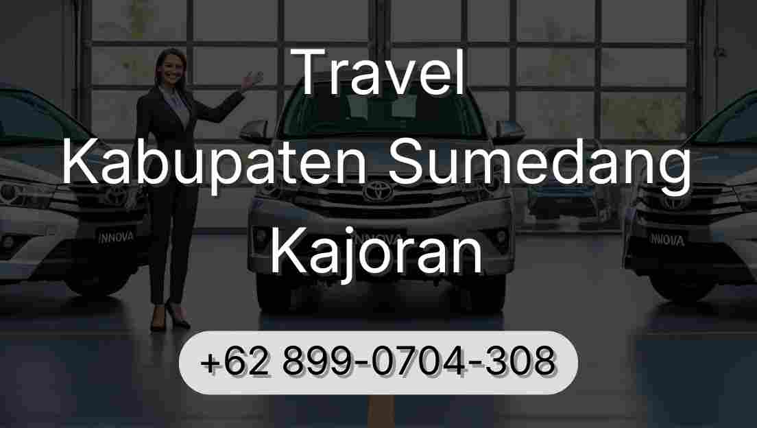 Travel Kabupaten Sumedang Kajoran
