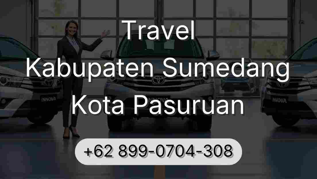 Travel Kabupaten Sumedang Kota Pasuruan