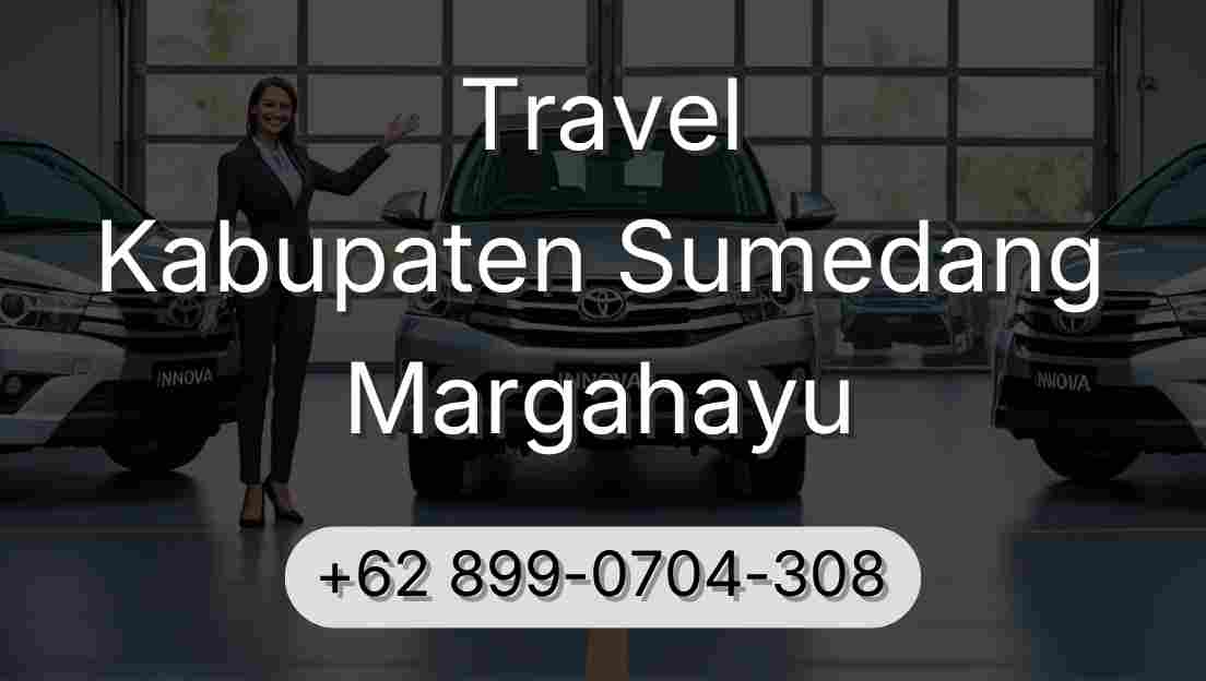 Travel Kabupaten Sumedang Margahayu