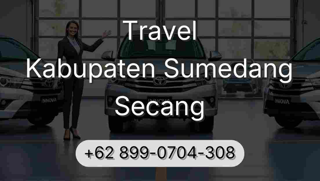 Travel Kabupaten Sumedang Secang