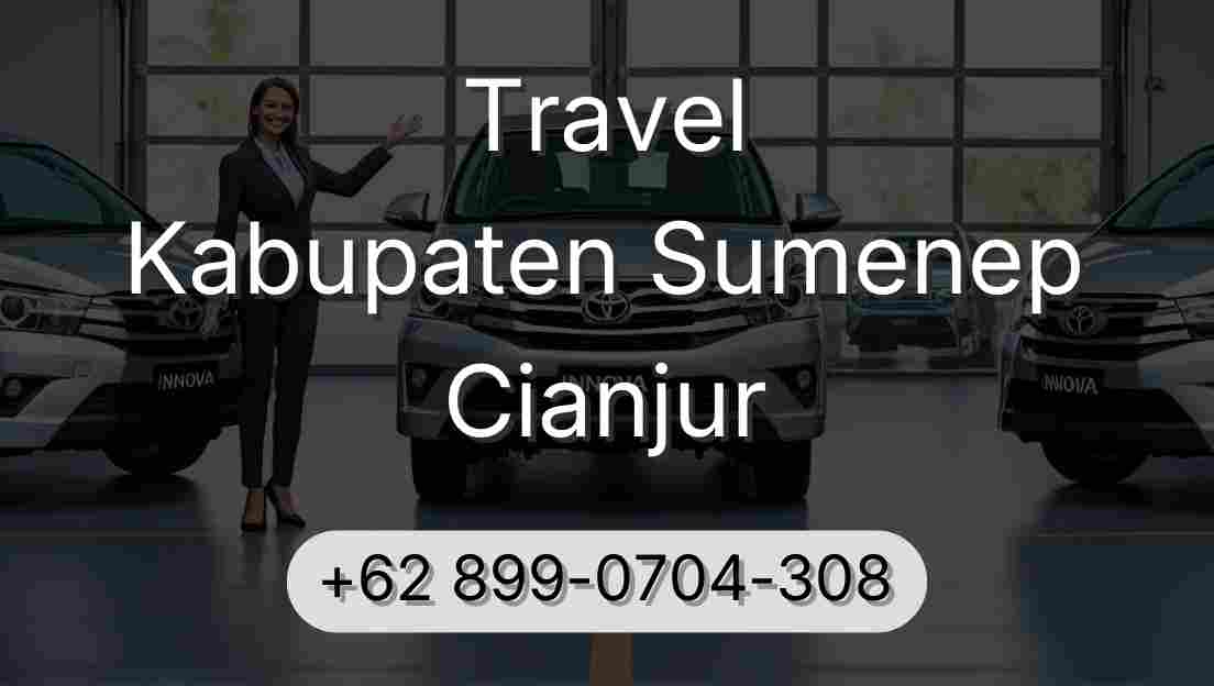 Travel Kabupaten Sumenep Cianjur