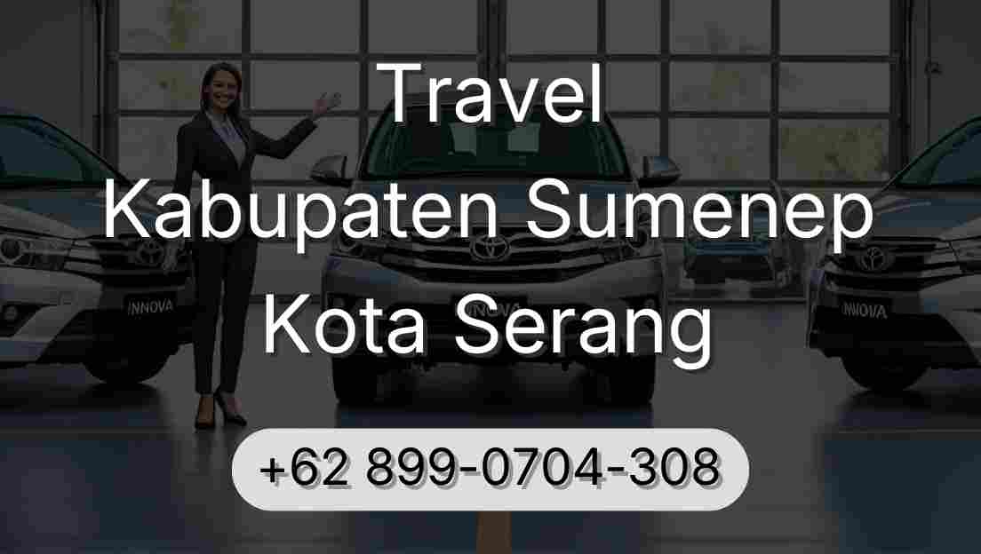 Travel Kabupaten Sumenep Kota Serang