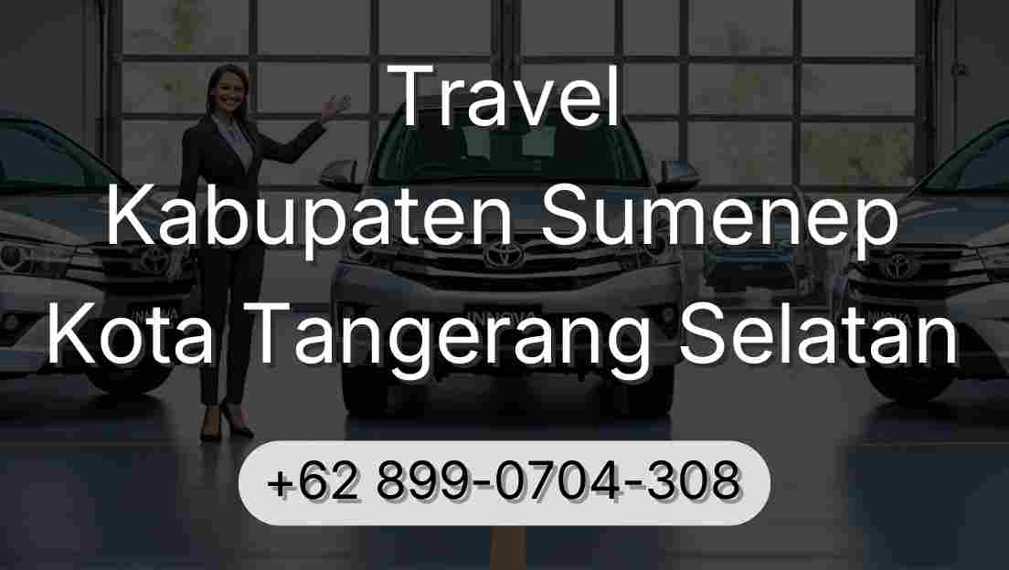 Travel Kabupaten Sumenep Kota Tangerang Selatan