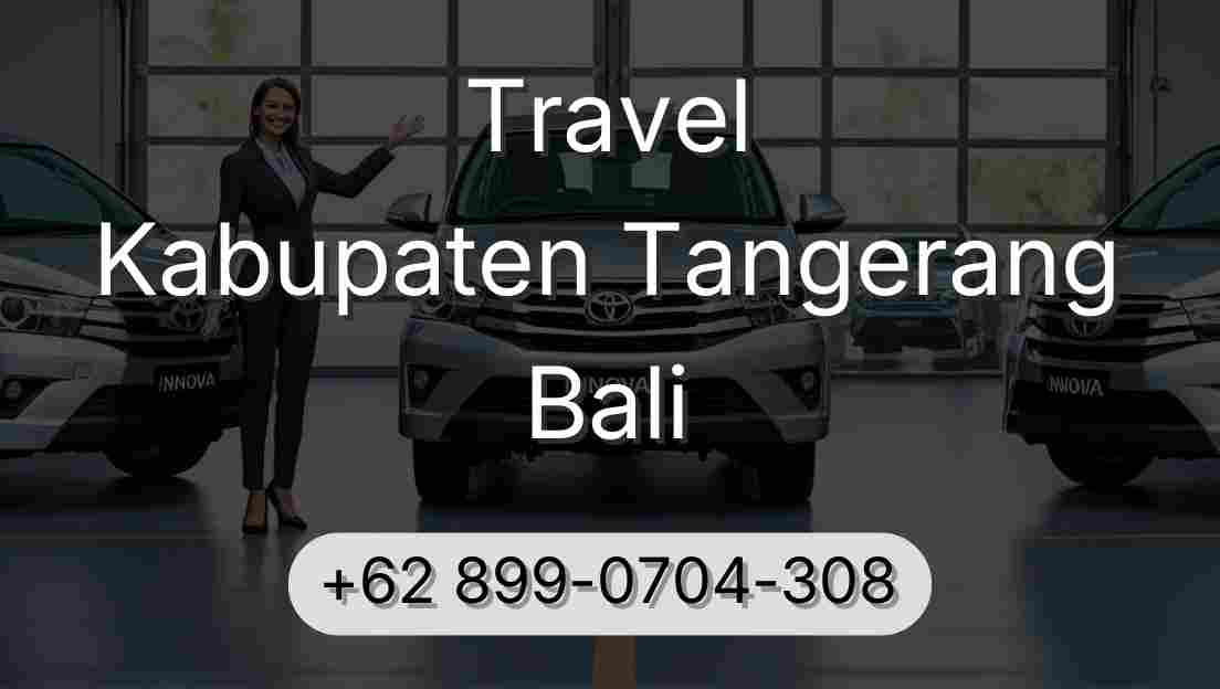 Travel Kabupaten Tangerang Bali